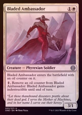Bladed Ambassador 005/271 - Foil
Phyrexia All Will Be One Foil Singles