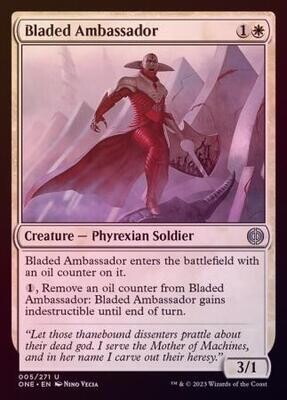 Bladed Ambassador 005/271 - Foil
Phyrexia All Will Be One Foil Singles