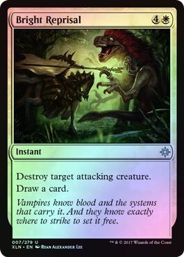 Bright Reprisal 007/279 - Foil
Ixalan Foil Singles