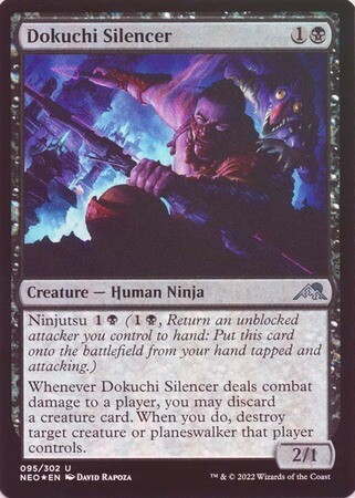 Dokuchi Silencer 095/302 - Foil
Kamigawa Neon Dynasty Foil Singles
