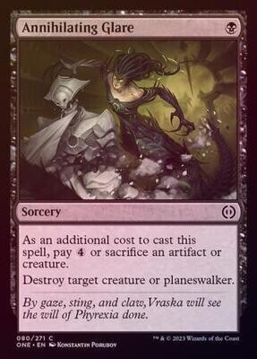 Annihilating Glare 080/271 - Foil
Phyrexia All Will Be One Foil Singles