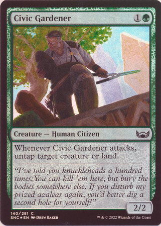 Civic Gardener 140/281 - Foil
Streets of New Capenna Foil Singles
