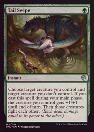 Tail Swipe 182/281 - Foil
Dominaria United Foil Singles