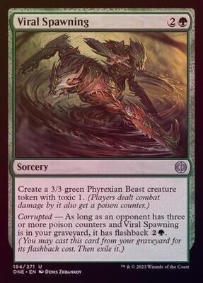 Viral Spawning 194/271 - Foil
Phyrexia All Will Be One Foil Singles