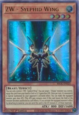 ZW - Sylphid Wing - BROL-EN025 - Ultra Rare 1st Edition
Brothers of Legend 1st Edition Singles (Espanol)
