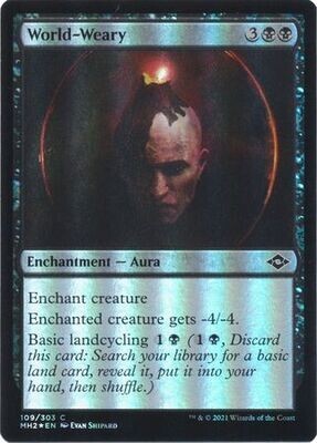 World-Weary 109/303 - Foil Modern Horizons 2 Foil Singles
