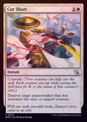 Cut Short 0010 - Foil
March of the Machine Foil Singles