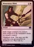 Momentary Blink 015/261 - Foil
Dominaria Remastered Foil Singles