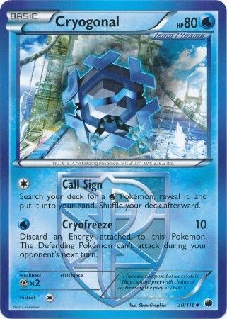 Cryogonal - 30/116 - Uncommon
Black &amp; White 9: Plasma Freeze Singles