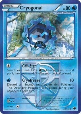 Cryogonal - 30/116 - Uncommon
Black &amp; White 9: Plasma Freeze Singles