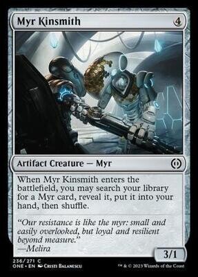 Myr Kinsmith 236/271
Phyrexia All Will Be One Singles (Español)
