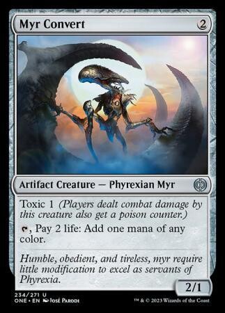 Myr Convert 234/271
Phyrexia All Will Be One Singles(Español)