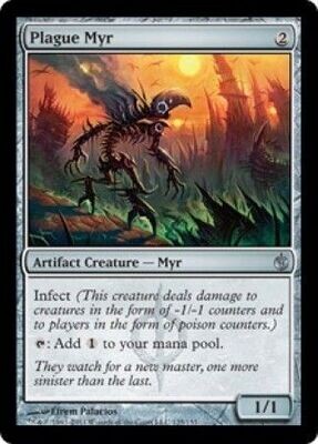 Plague Myr
Mirrodin Besieged Singles (Español)