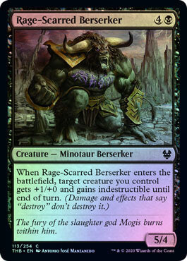Rage-Scarred Berserker 113/254 - Foil
Theros: Beyond Death Foil Singles(Español)