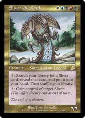 Sliver Overlord
Scourge Singles (danado)