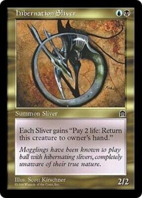 Hibernation Sliver
Stronghold Singles