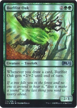 Burlfist Oak 174/274 - Foil
Magic 2021 (M21) Foil Singles