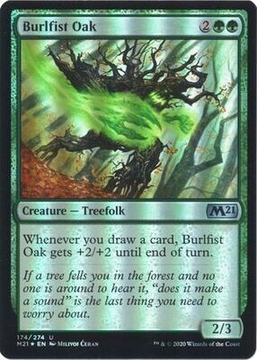 Burlfist Oak 174/274 - Foil
Magic 2021 (M21) Foil Singles