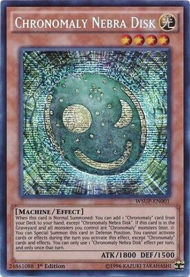 Chronomaly Nebra Disk - WSUP-EN001 - Prismatic Secret Rare 1st Edition
YuGiOh World Superstars 1st Edition Singles