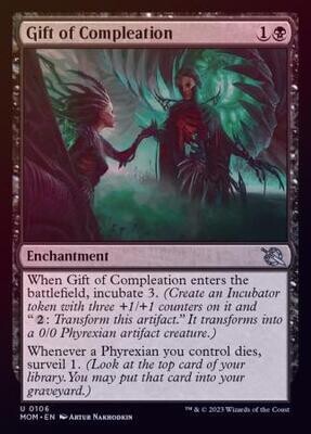 Gift of Compleation 0106 - Foil
March of the Machine Foil Singles