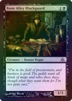Bane Alley Blackguard - Foil
Dragon&#39;s Maze Foil Singles(Español)