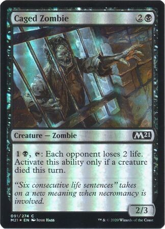 Caged Zombie 091/274 - Foil
Magic 2021 (M21) Foil Singles