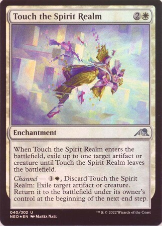Touch the Spirit Realm 040/302 - Foil
Kamigawa Neon Dynasty Foil Singles