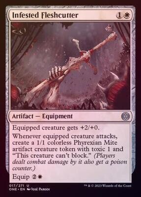 Infested Fleshcutter 017/271 - Foil
Phyrexia All Will Be One Foil Singles