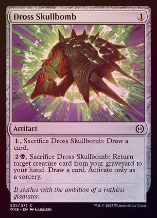 Dross Skullbomb 225/271 - Foil Phyrexia All Will Be One Foil Singles