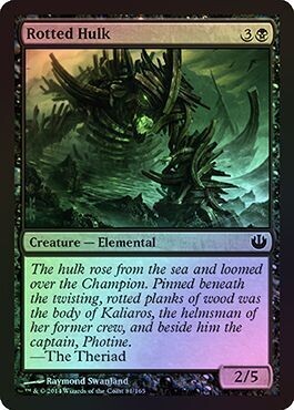 Rotted Hulk - Foil
Journey Into Nyx Foil Singles