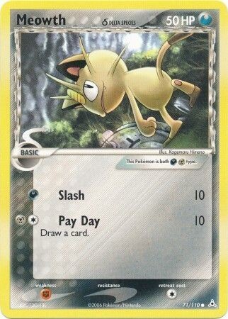 Meowth (Delta Species) - 71/110 - Common
Ex Holon Phantoms Singles
