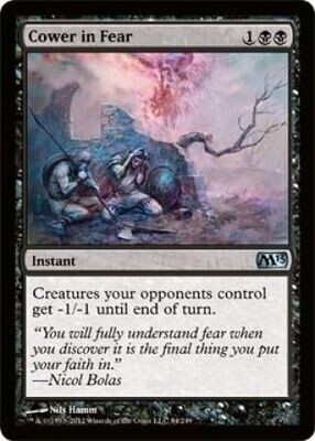 Cower in Fear
Magic 2013 (M13) Singles (Español)