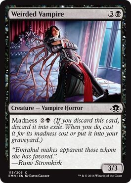 Weirded Vampire 113/205
Eldritch Moon Singles