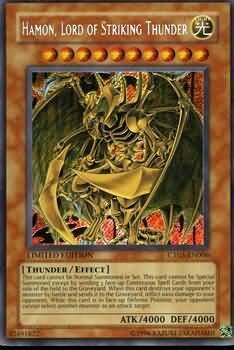 Hamon, Lord of Striking Thunder - CT03-EN006 - Secret Rare
Yu-Gi-Oh! Promo Cards
