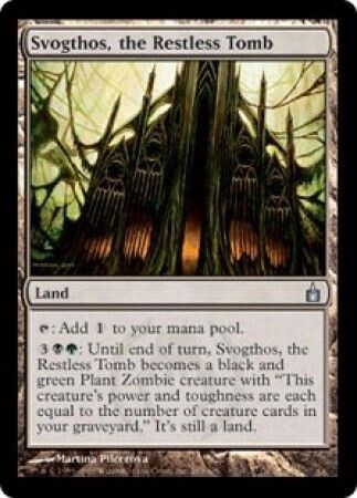 Svogthos, the Restless Tomb
Ravnica Singles
