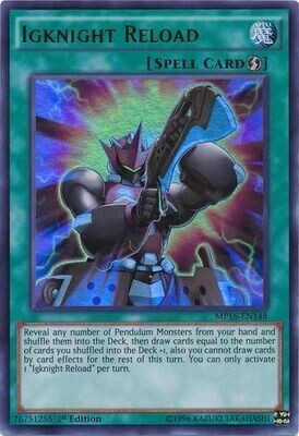 SJ Igknight Reload - MP16-EN148 - Ultra Rare 1st Edition
Yu-Gi-Oh! 2016 Mega-Tins 1st Edition Singles