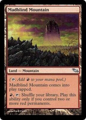 Madblind Mountain Shadowmoor Singles