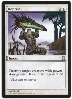 Reprisal
Duel Decks Knights vs. Dragons Singles