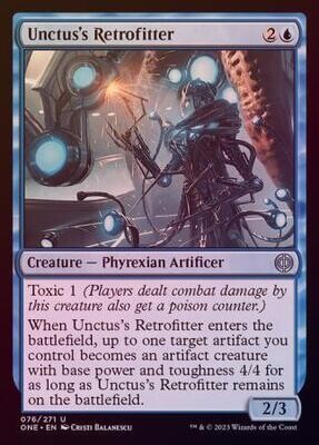 Unctus&#39;s Retrofitter 076/271 - Foil
Phyrexia All Will Be One Foil Singles