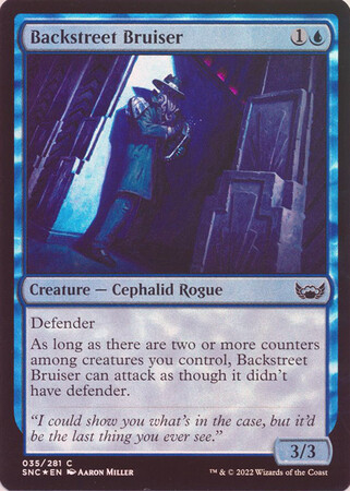 Backstreet Bruiser 035/281 - Foil
Streets of New Capenna Foil Singles