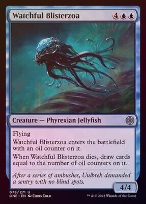 Watchful Blisterzoa 078/271 - Foil
Phyrexia All Will Be One Foil Singles