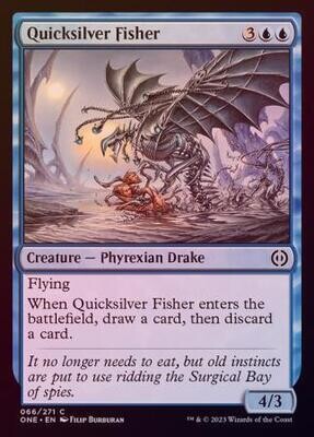 Quicksilver Fisher 066/271 - Foil
Phyrexia All Will Be One Foil Singles