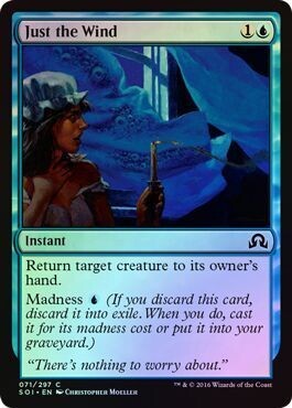 Just the Wind 071/297 - Foil
Shadows over Innistrad Foil Singles