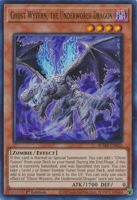 Ghost Wyvern, the Underworld Dragon - BLMR-EN025 - Ultra Rare 1st Edition Monstrous Revenge 1st Edition Singles