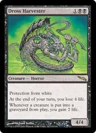 Dross Harvester
Mirrodin Singles