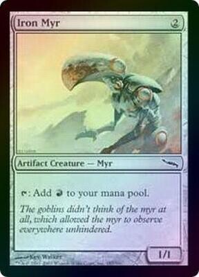 Iron Myr - Foil
Mirrodin Foil Singles