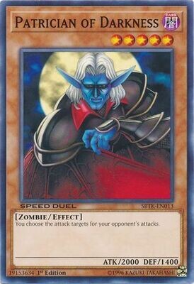 Patrician of Darkness - SBTK-EN013 - Common 1st Edition Speed Duel: Trials of the Kingdom Singles *Espanol*