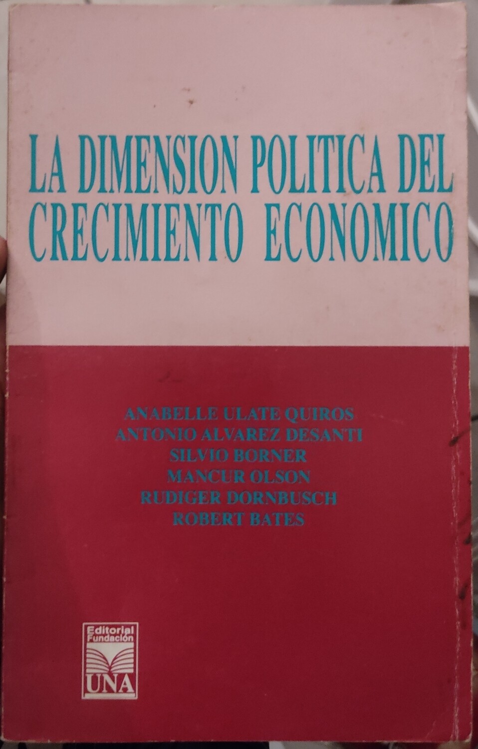 BA La Dimension Politica del Crecimiento Economico Libro Espanol
