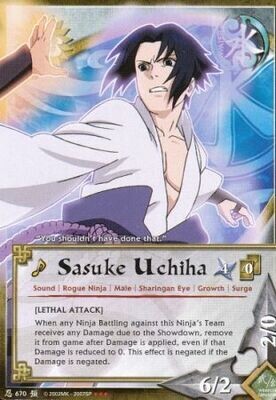 Sasuke Uchiha (Lethal Attack) - N-670 - Starter Super Rare (Non-Foil)
Naruto CCG Promos