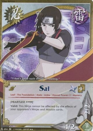 Sai (Heartless Eyes) - N-654 - Rare
Naruto: Foretold Prophecy